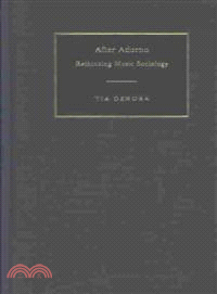 After Adorno：Rethinking Music Sociology