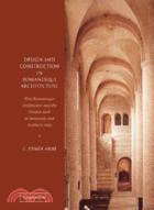 Design and Construction in Romanesque Architecture：First Romanesque Architecture and the Pointed Arch in Burgundy and Northern Italy