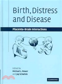 Birth, Distress and Disease：Placental-Brain Interactions