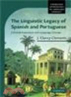The Linguistic Legacy of Spanish and Portuguese:Colonial Expansion and Language Change