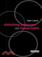 Globalizing Democracy and Human Rights