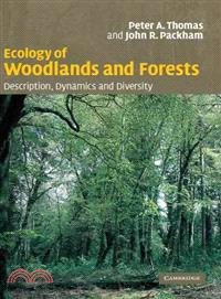 Ecology of Woodlands and Forests：Description, Dynamics and Diversity