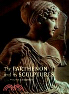 The Parthenon and its Sculptures