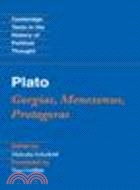 Plato: Gorgias, Menexenus, Protagoras