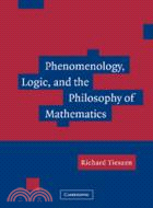 Phenomenology, Logic, and the Philosophy of Mathematics