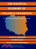 The Political Economy of Poland's Transition：New Firms and Reform Governments