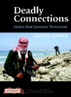 Deadly Connections：States that Sponsor Terrorism