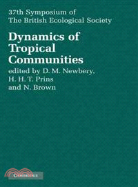 Dynamics of Tropical Communities：37th Symposium of the British Ecological Society