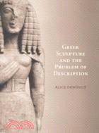 Greek Sculpture and the Problem of Description