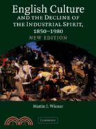 English Culture and the Decline of the Industrial Spirit, 1850–1980