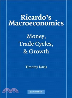 Ricardo's Macroeconomics：Money, Trade Cycles, and Growth