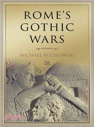Rome's Gothic Wars：From the Third Century to Alaric