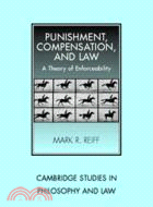 Punishment, Compensation, and Law：A Theory of Enforceability