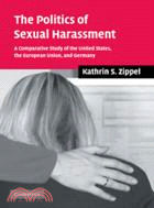 The Politics of Sexual Harassment：A Comparative Study of the United States, the European Union, and Germany