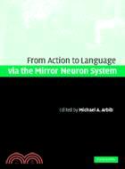 Action to Language via the Mirror Neuron System