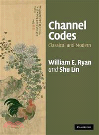 Channel Codes:Classical and Modern