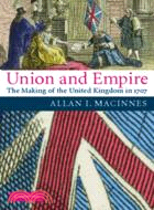 Union and Empire：The Making of the United Kingdom in 1707