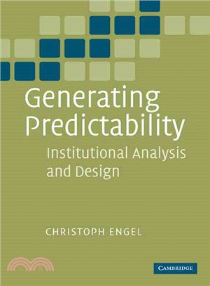 Generating Predictability：Institutional Analysis and Design