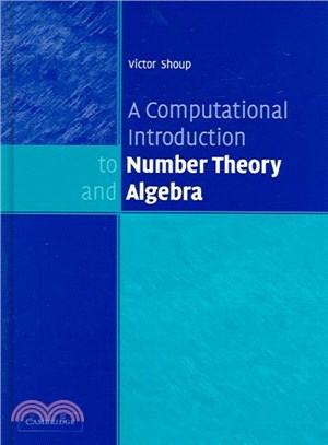 A Computational Introduction to Number Theory Algebra