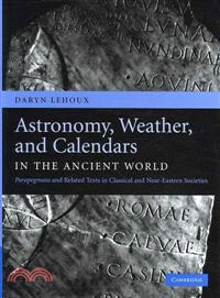 Astronomy, Weather, and Calendars in the Ancient World