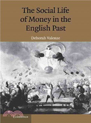 The Social Life of Money in the English Past