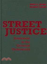 Street Justice：Retaliation in the Criminal Underworld