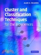 Cluster and Classification Techniques for the Biosciences