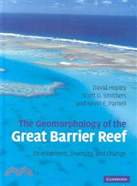 The Geomorphology of the Great Barrier Reef：Development, Diversity and Change