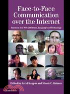 Face-to-Face Communication Over the Internet