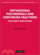 Orthogonal Polynomials and Continued Fractions:From Euler's Point of View