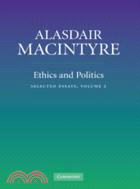 Ethics and Politics：Selected Essays：VOLUME2