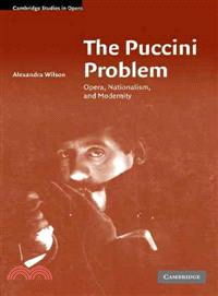 The Puccini Problem―Opera, Nationalism And Modernity