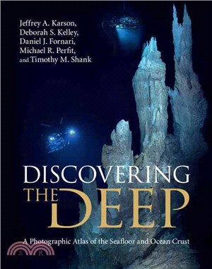 Discovering the Deep ─ A Photographic Atlas of the Seafloor and Ocean Crust