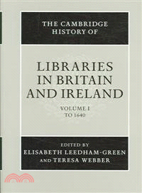 The Cambridge History of Libraries in Britain And Ireland