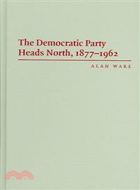 The Democratic Party Heads North, 1877–1962