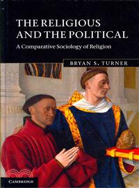 The Religious and the Political ― A Comparative Sociology of Religion