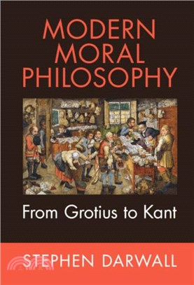 Modern Moral Philosophy: From Grotius to Kant