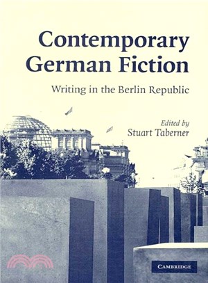 Contemporary German Fiction ― Writing in the Berlin Republic