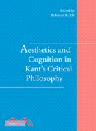 Aesthetics and Cognition in Kant's Critical Philosophy