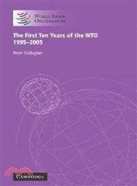The First Ten Years of the Wto 1995 - 2005