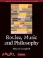 Boulez, Music and Philosophy