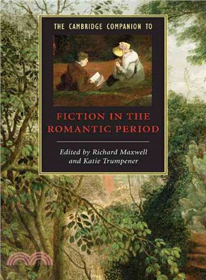 The Cambridge Companion to Fiction in the Romantic Period