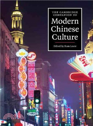 The Cambridge Companion to Modern Chinese Culture