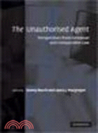 The Unauthorised Agent:Perspectives from European and Comparative Law