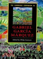 The Cambridge Companion to Gabriel Garcia Marquez