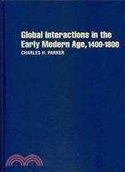 Global Interactions in the Early Modern Age:1400-1800