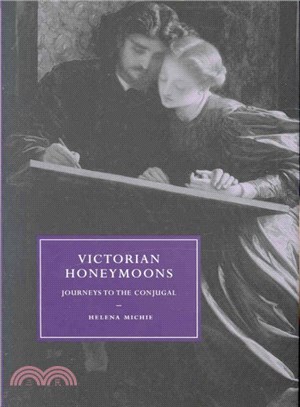 Victorian Honeymoons ― Journeys to the Conjugal