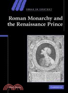 Roman monarchy and the Renai...