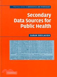 Secondary Data Sources for Public Health：A Practical Guide