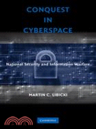 Conquest in Cyberspace：National Security and Information Warfare